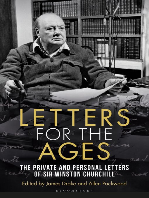 Title details for Letters for the Ages: Winston Churchill by Sir Winston S. Churchill - Available